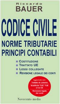 Codice civile 2010. Norme tributarie, principi contabili Law
