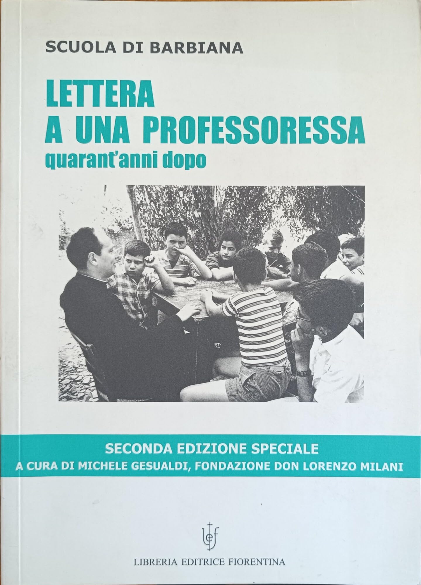 Lettera a una professoressa «Quarant'anni dopo». Ediz. speciale book