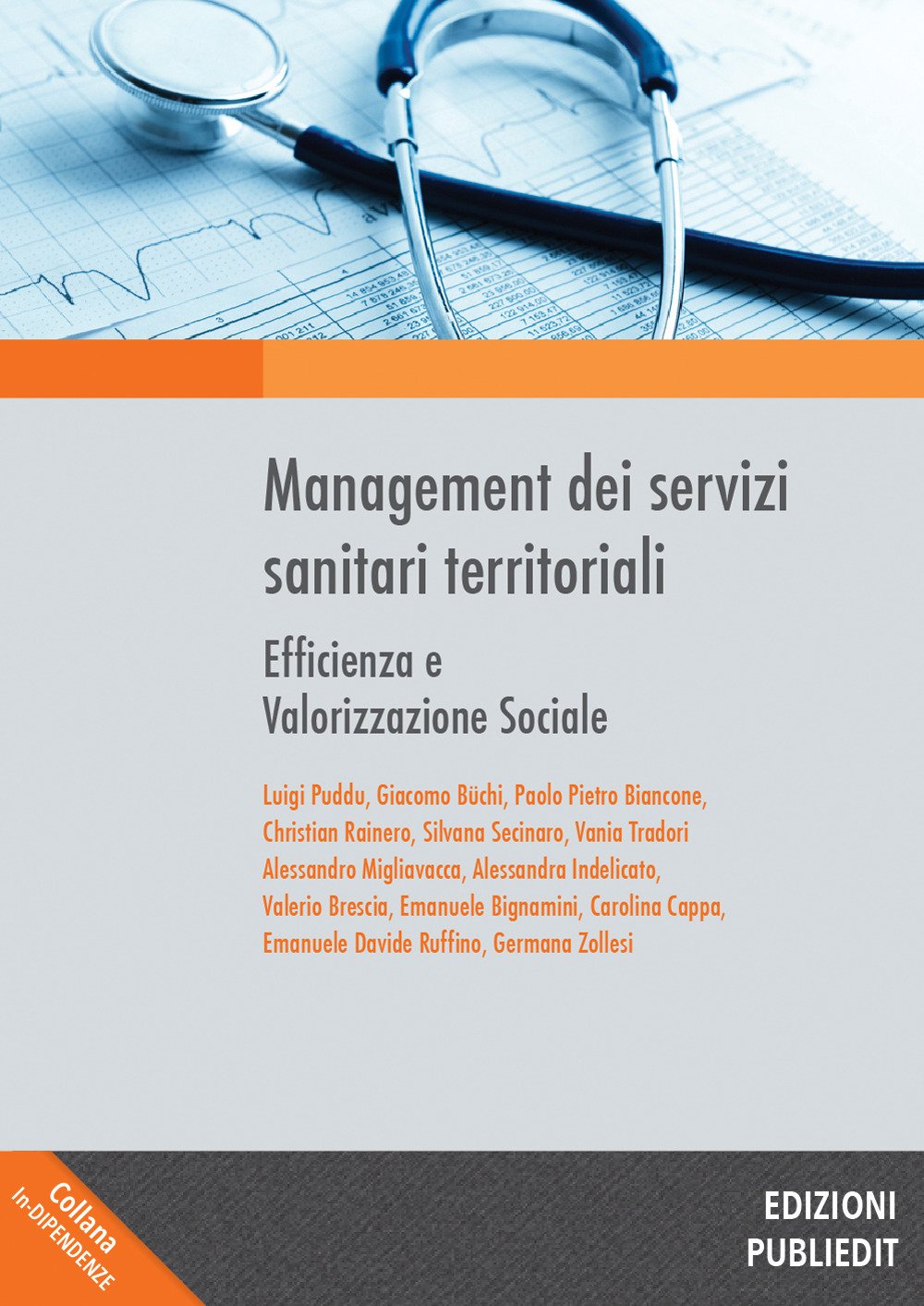 Management dei servizi sanitari territoriali. Efficienza e valorizzazione sociale book