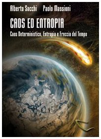 Caos ed entropia. Caos deterministico, entropia e freccia del tempo (Dissertatio) Business & Technology