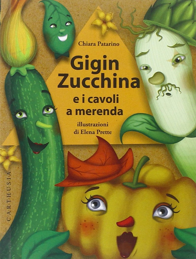 Gigin Zucchina e i cavoli a merenda Children's books