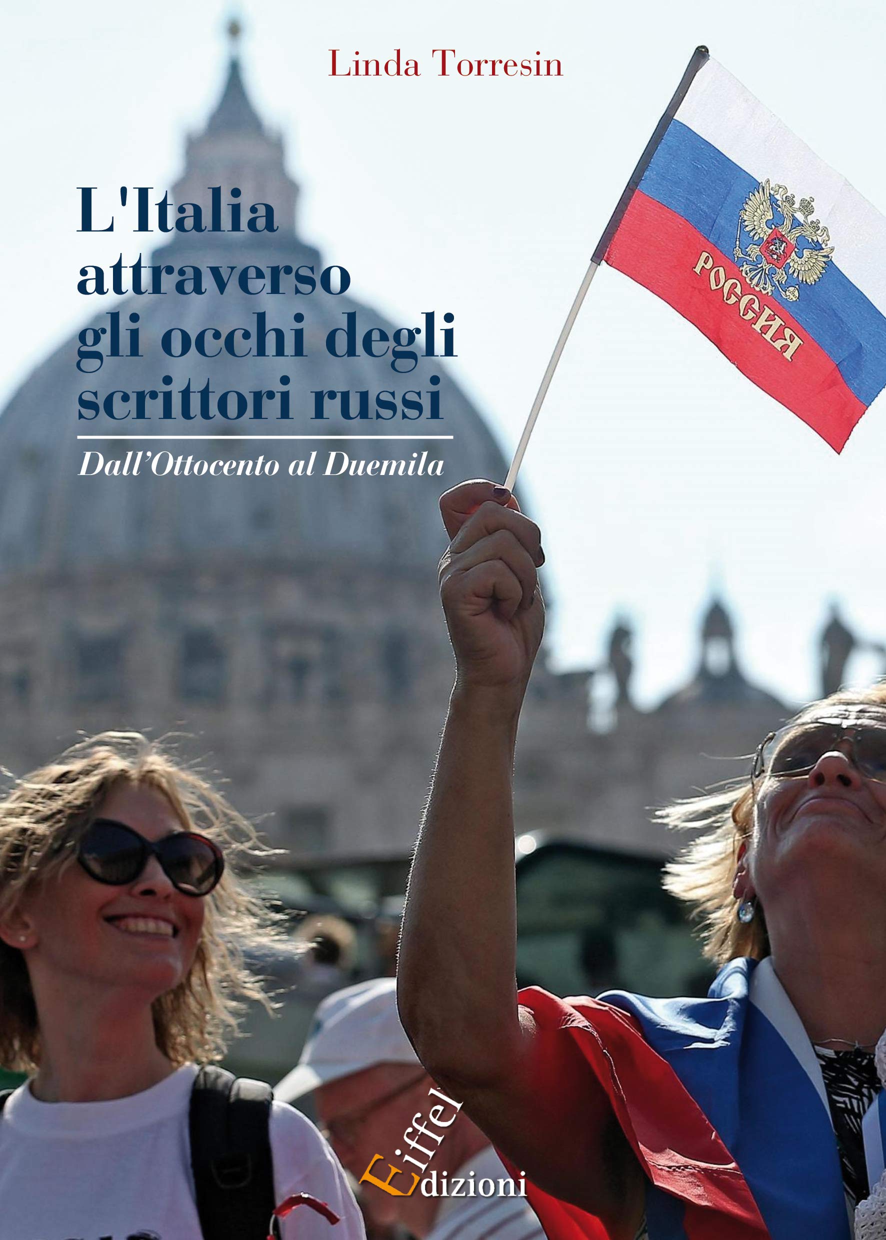 L'Italia attraverso gli occhi degli scrittori russi. Dall'Ottocento al Duemila book