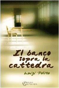 Il banco sopra la cattedra book