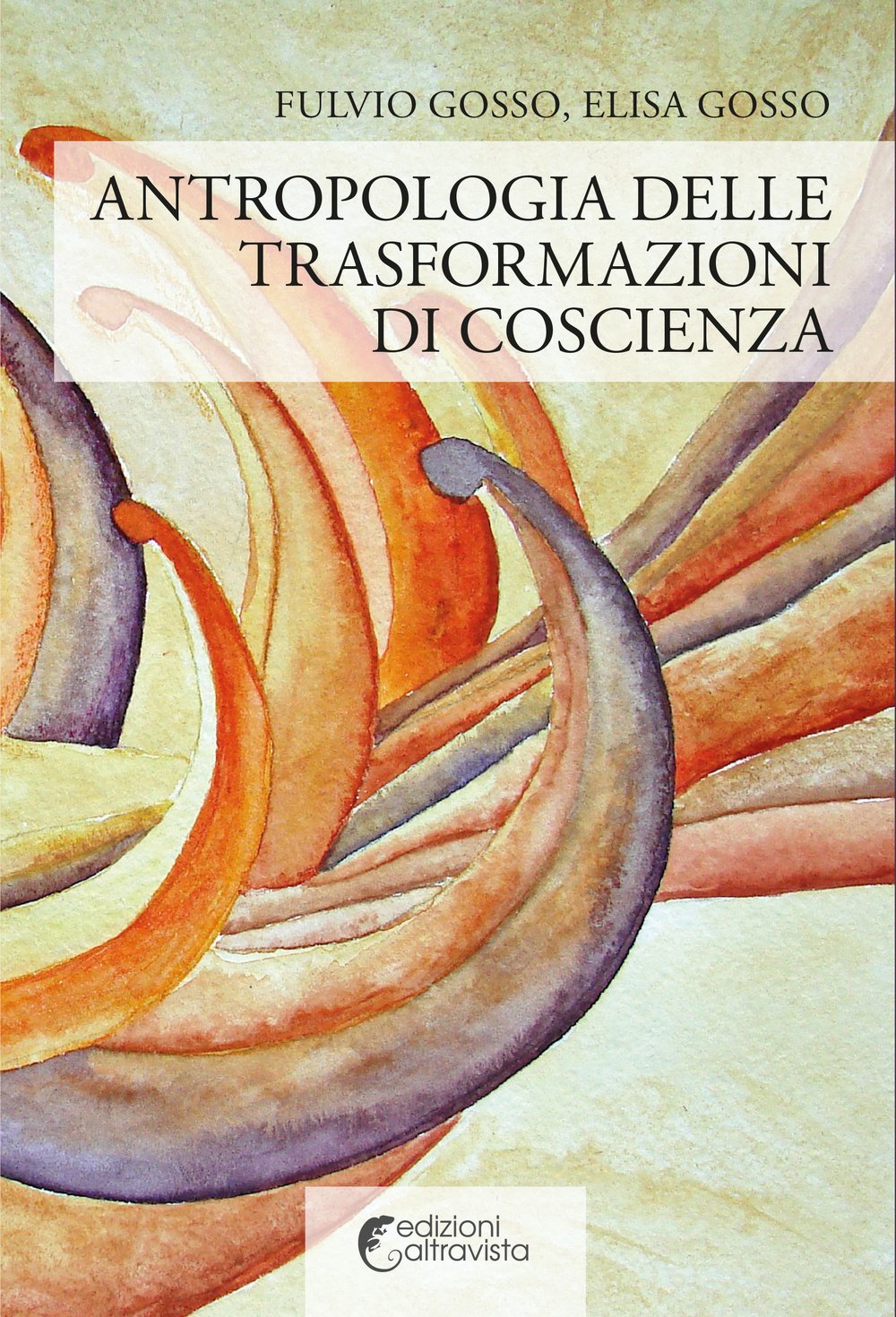 Antropologia delle trasformazioni di coscienza book
