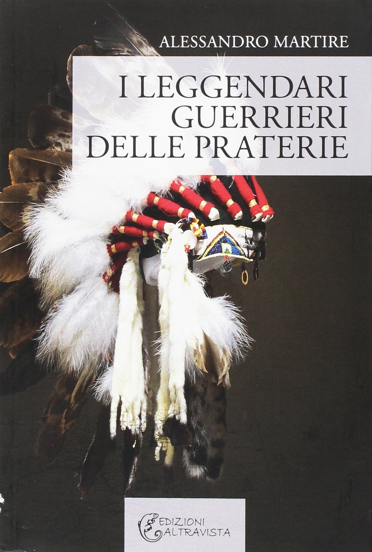 I leggendari guerrieri delle praterie book