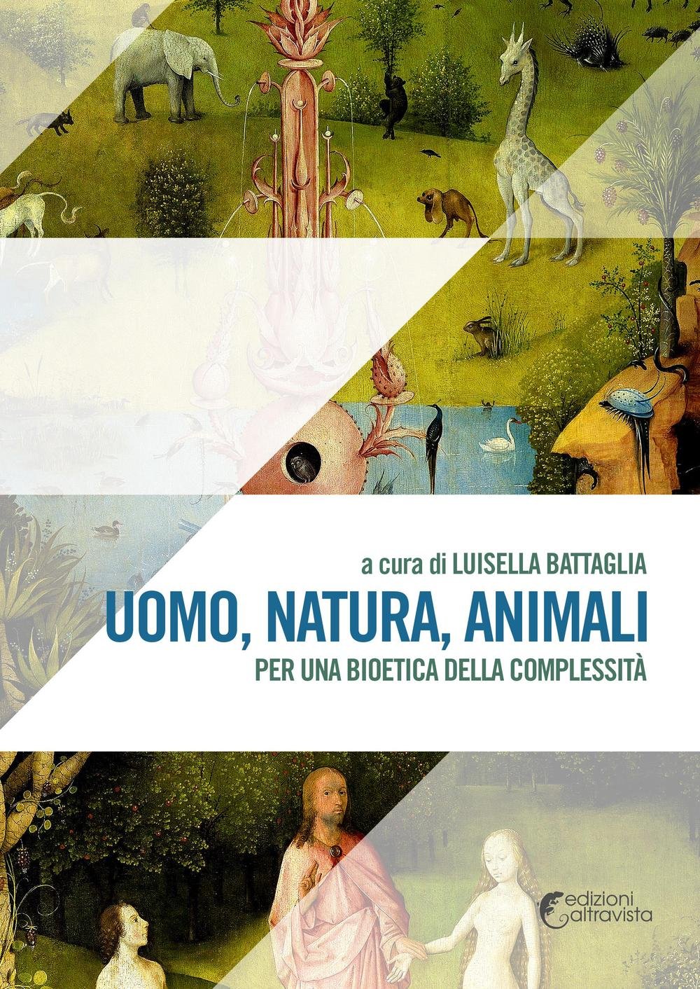 Uomo, natura, animali. Per una bioetica della complessità book