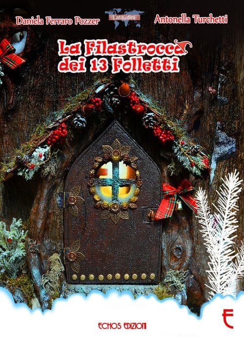 La filastrocca dei 13 folletti. Ediz. illustrata book