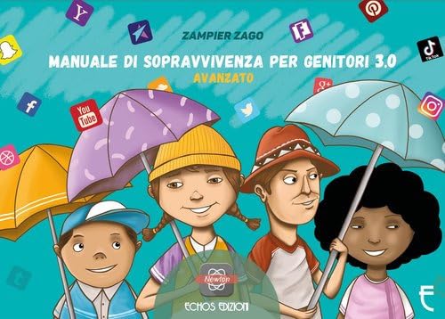 Manuale di sopravvivenza per genitori 3.0. Avanzato book