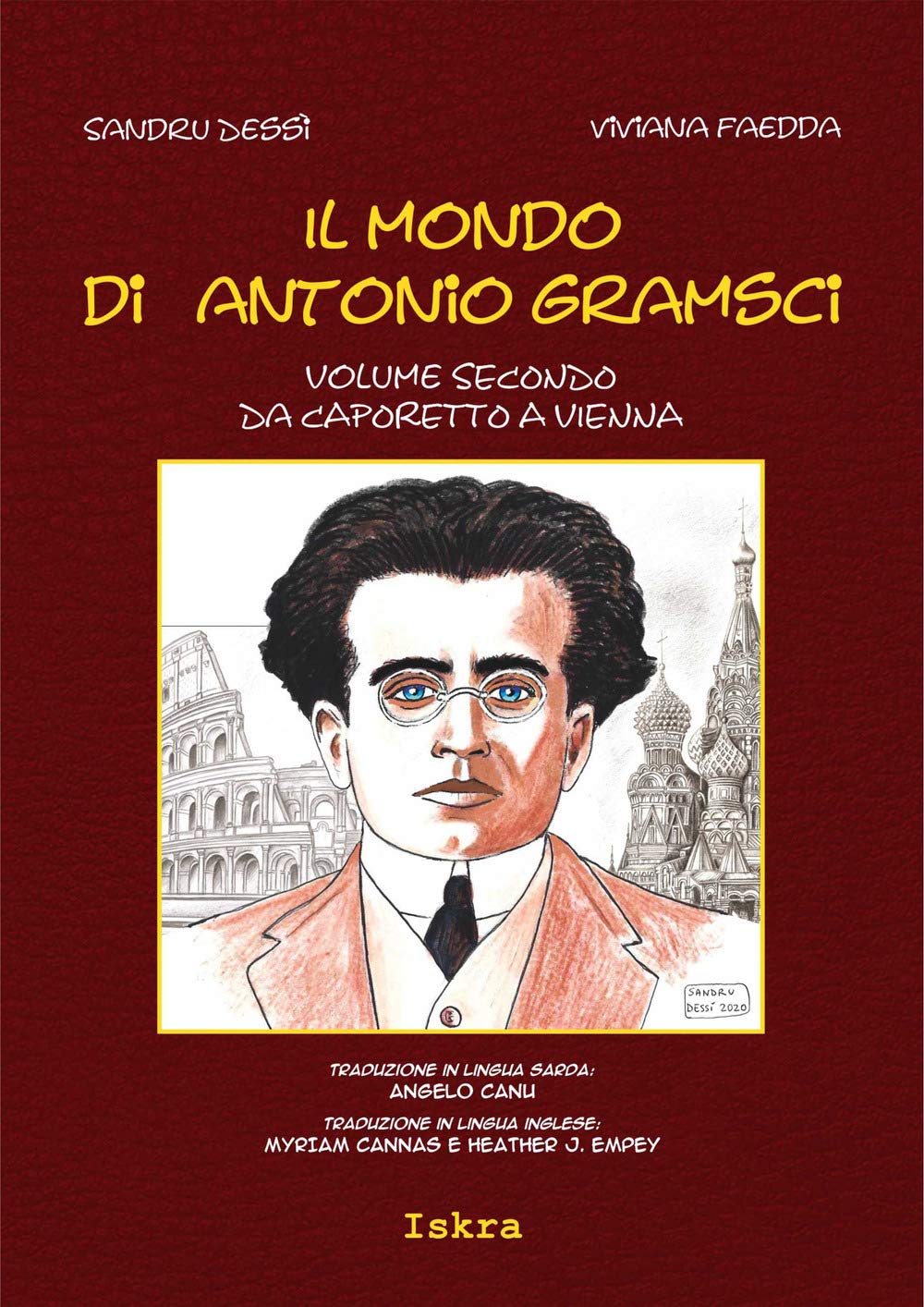 Il mondo di Antonio Gramsci. Ediz. italiana, sarda e inglese. Da Caporetto a Vienna (Vol. 2) book