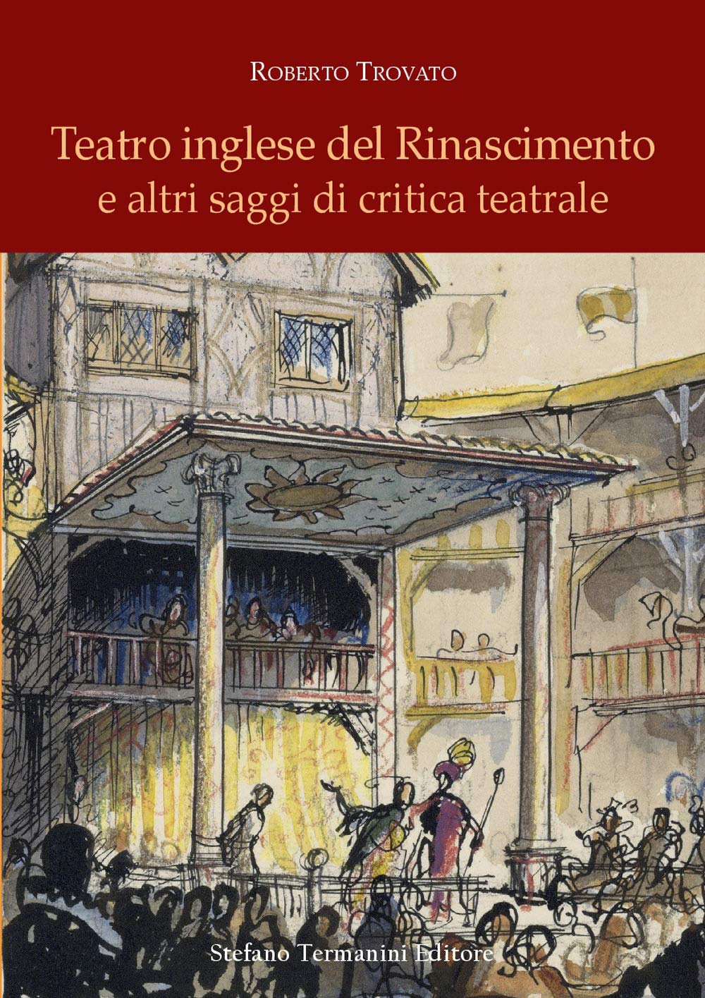 Teatro inglese del Rinascimento e altri saggi di critica teatrale book