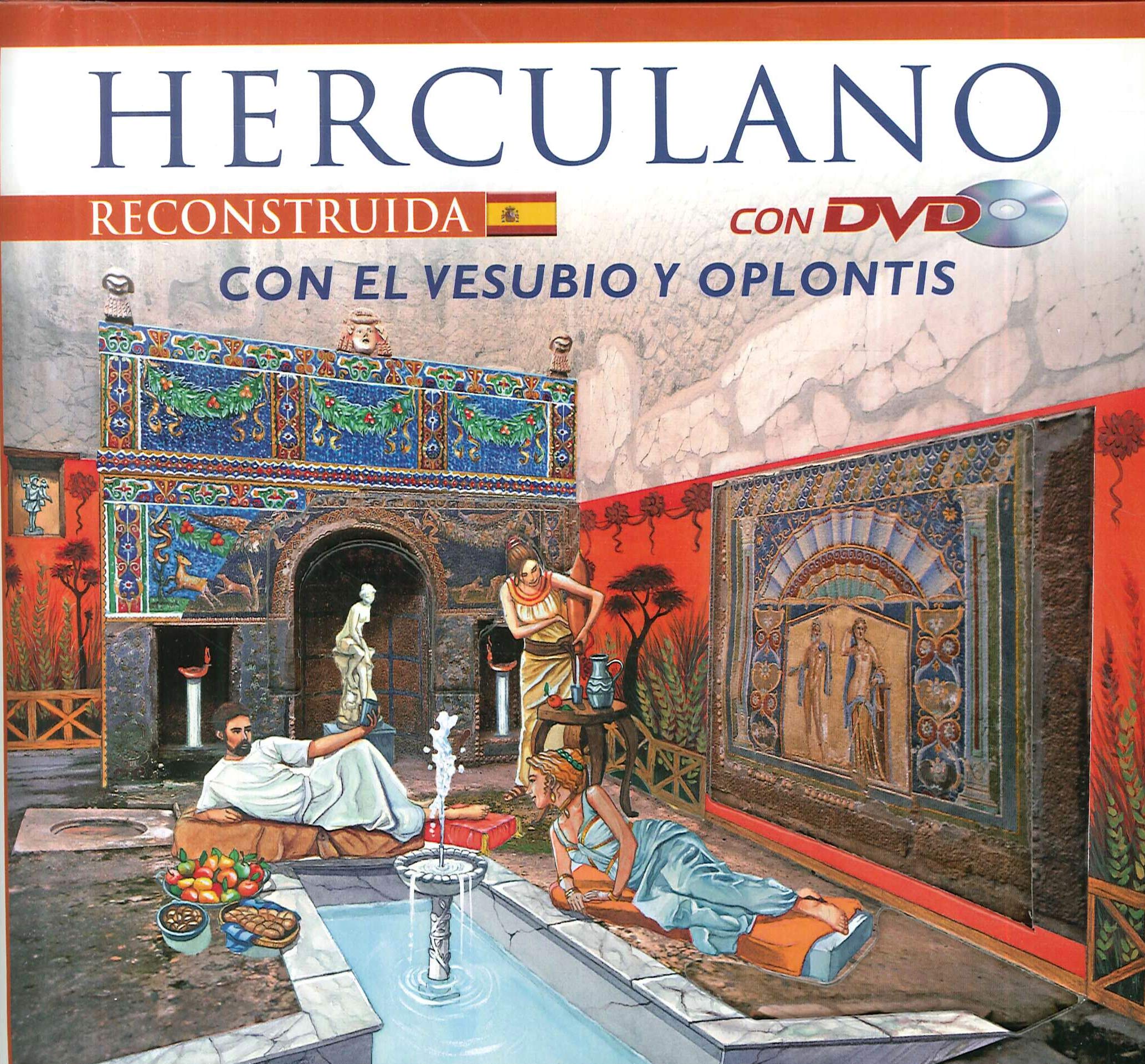Ercolano Ricostruita. Con Il Vesuvio E Oplontis. Con DVD. Ediz. Spagnola book