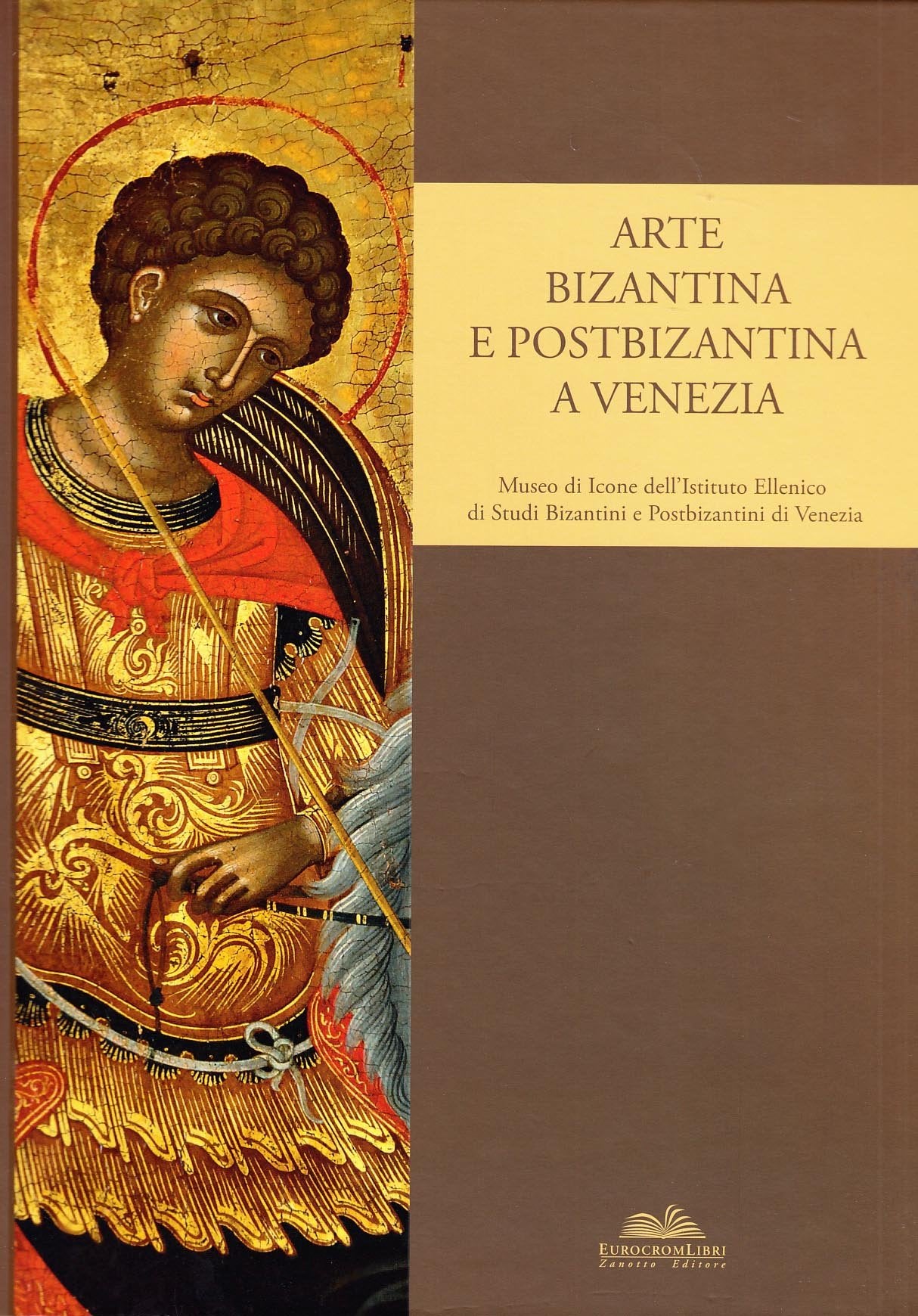 Arte bizantina e postbizantina a Venezia. Museo di icone dell'Istituto di studi bizantini e postbizantini a Venezia book