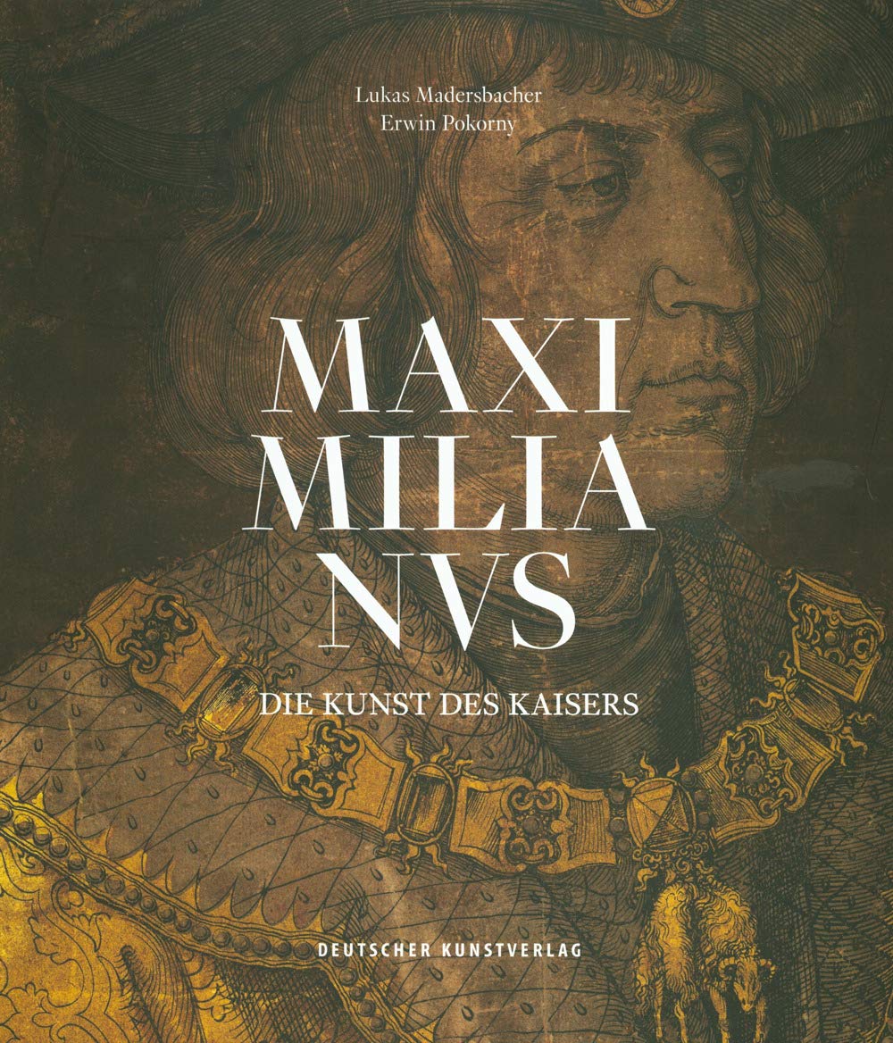 Maximilianus. Die Kunst des Kaisers. Ediz. illustrata Film, Art & Culture