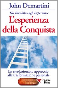 L'esperienza della conquista. Un rivoluzionario approccio alla trasformazione personale Lifestyle