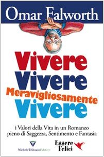 Vivere, vivere, meravigliosamente vivere book