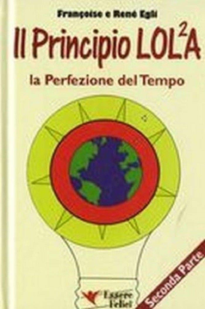 Il principio LOL/2A. La perfezione del tempo (Vol. 2) (Motivazionale) Books
