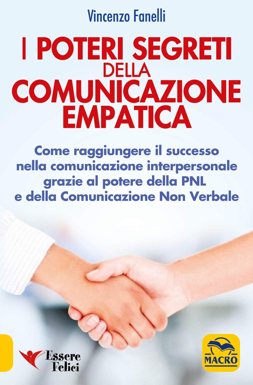 I poteri segreti delle comunicazione empatica (Motivazionale) Books
