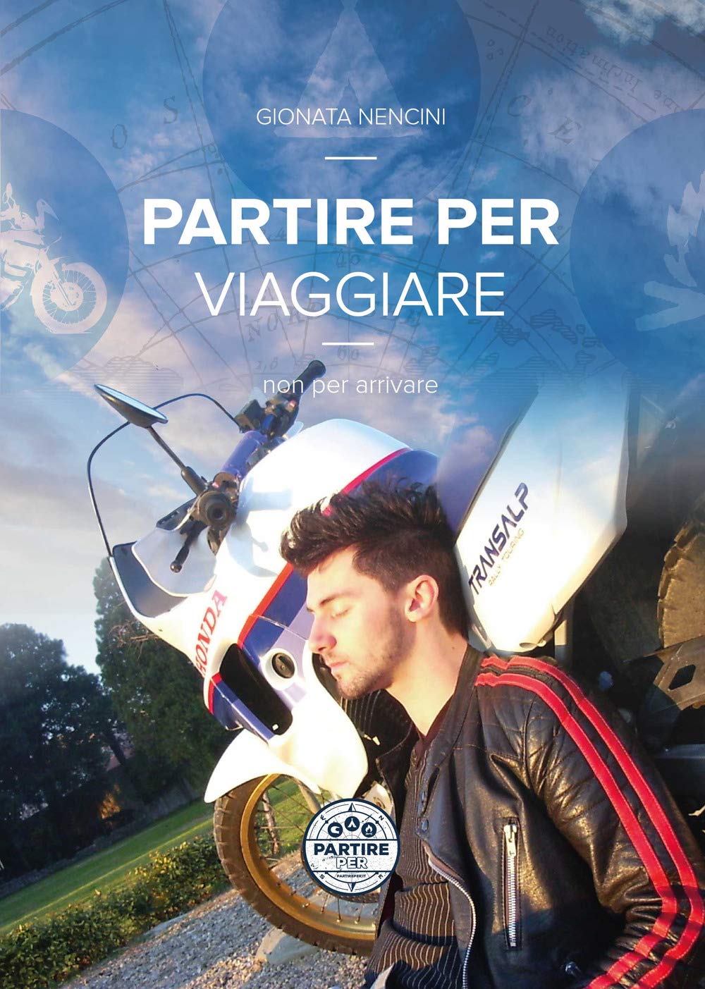Partire per viaggiare, non per arrivare. 30.000 km dall'Italia alla Cina, bivaccando in tenda, risolvendo imprevisti e cercando impiego nelle metropoli asiatiche. Ediz. illustrata book