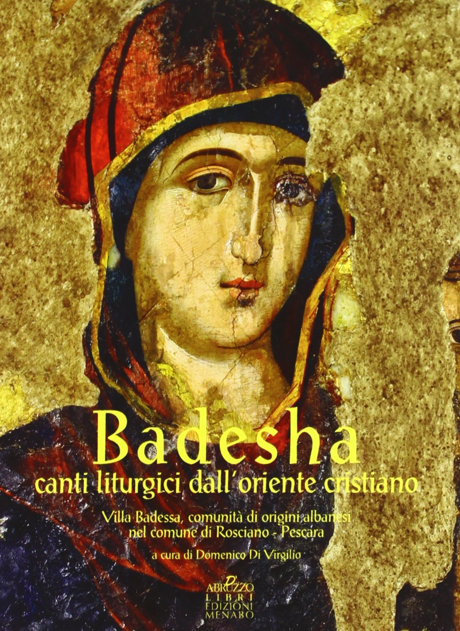 Badesha. Canti liturgici dell'Oriente cristiano. Con CD Audio e DVD Religion & Esotericism