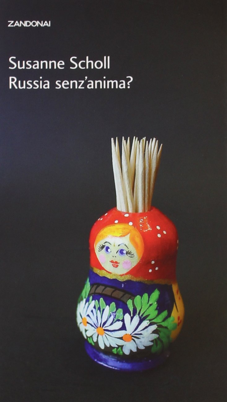 Russia senz'anima? Essays & Short Stories