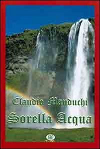 Sorella acqua (Paesi, fatti, personaggi. Il viaggio) Mathematics