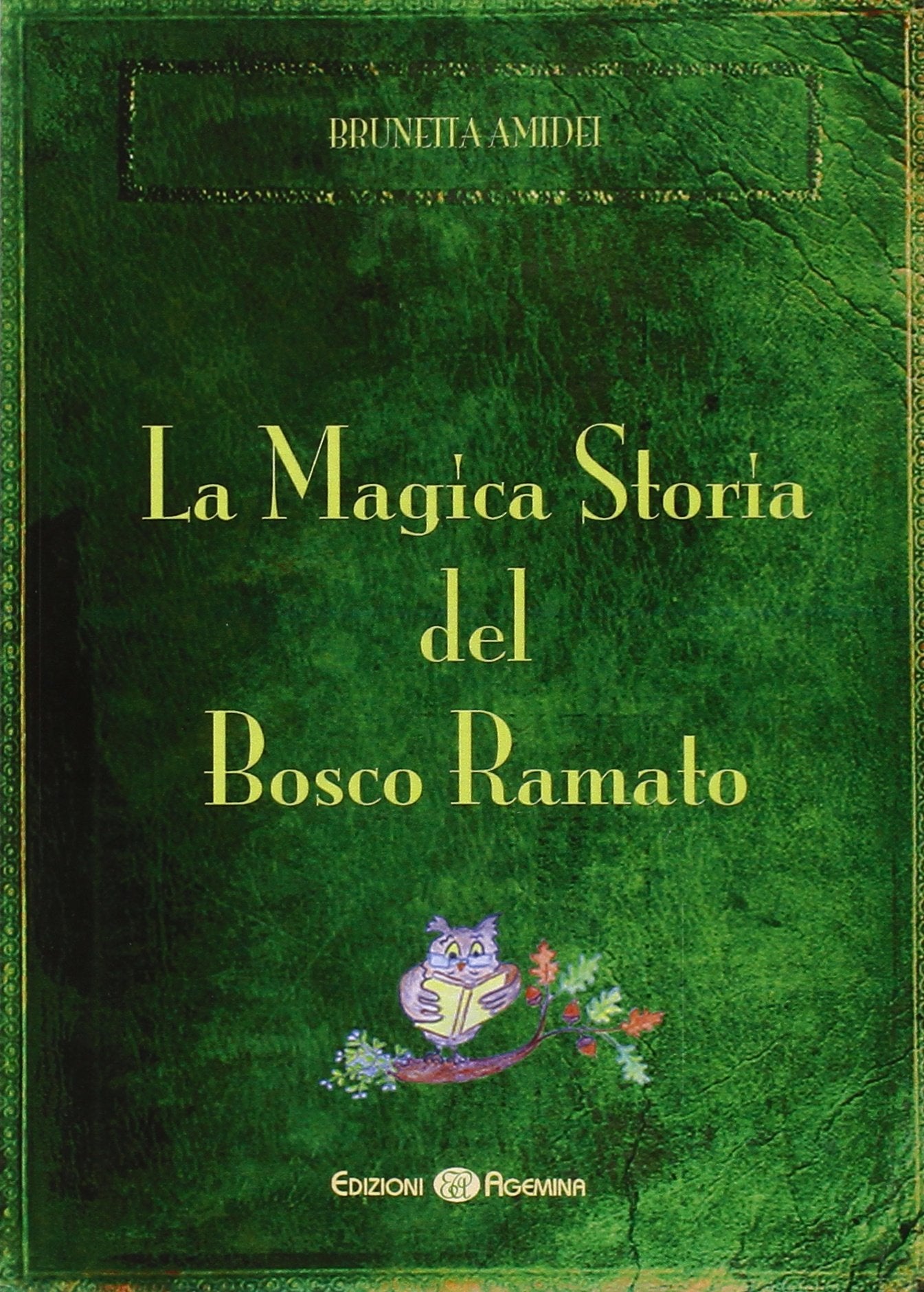 La magica storia del bosco ramato (Biblioteca dei ragazzi) Novels & Short Stories