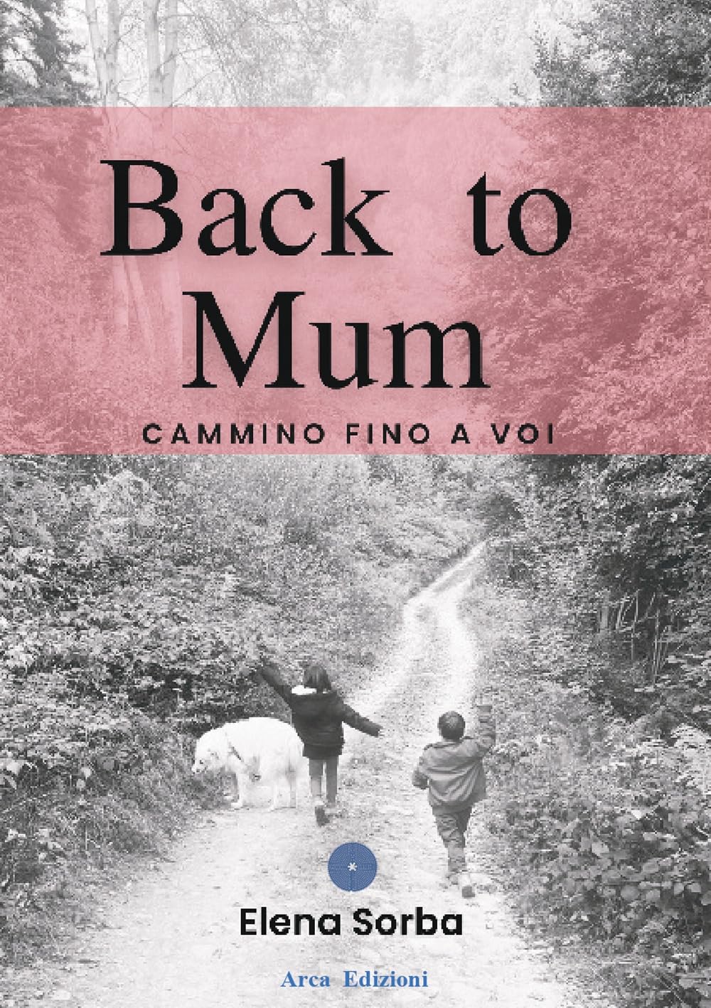 Back to mum. Cammino fino a voi Memories