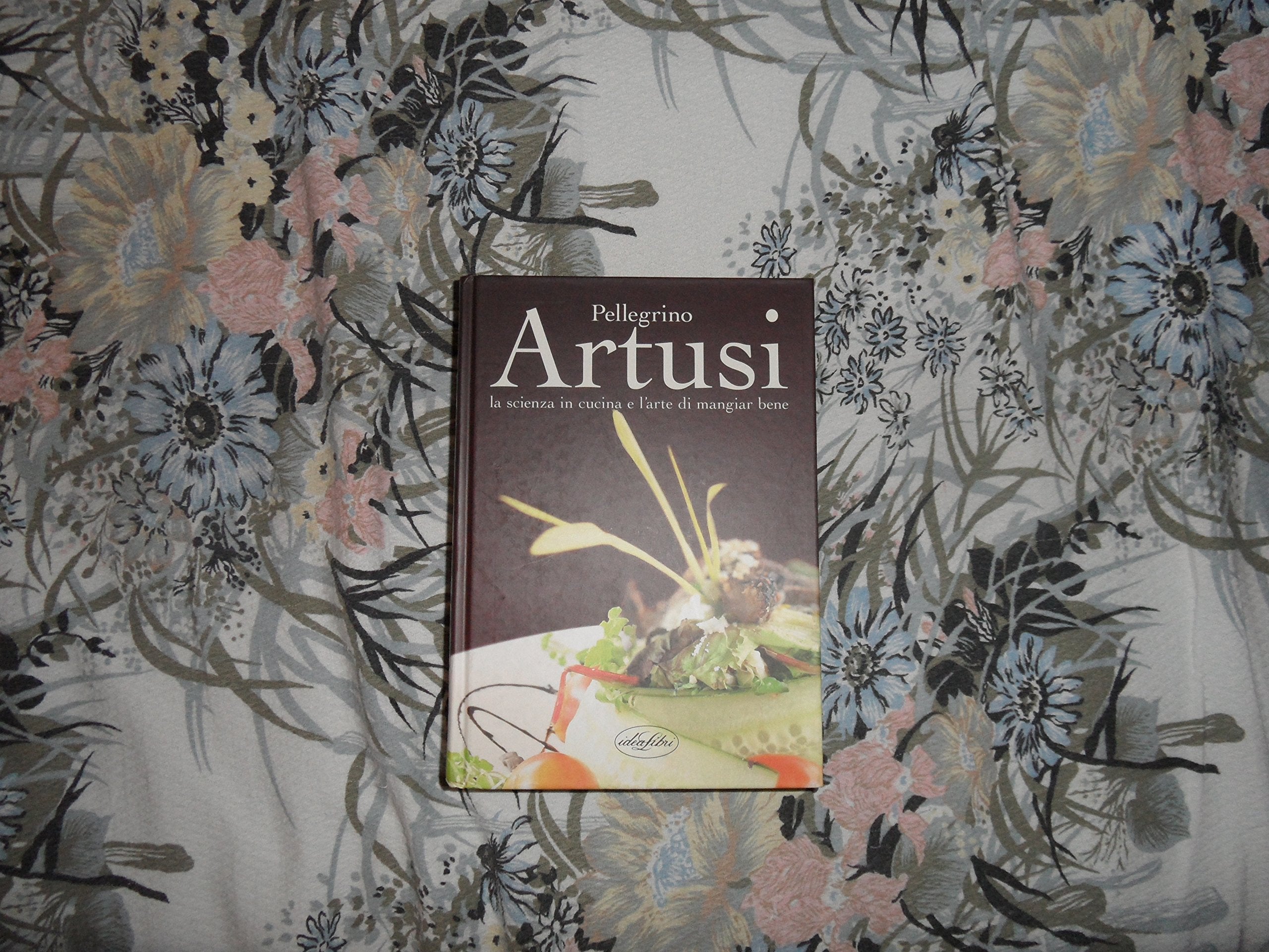 La scienza in cucina e l'arte di mangiar bene Essays & Short Stories