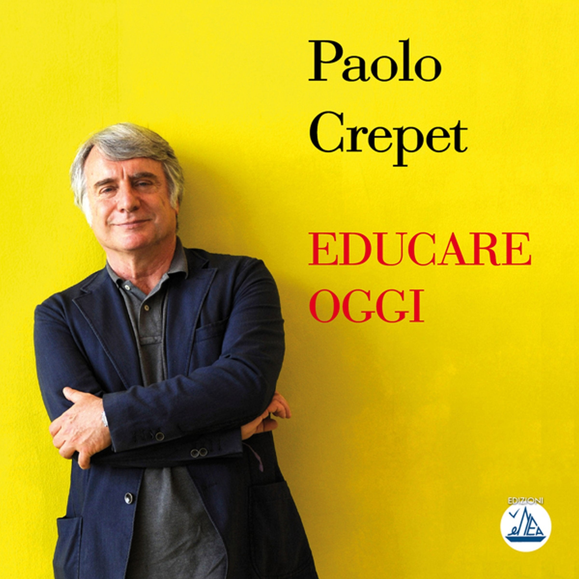 Educare oggi. Con DVD (Educazione olistica) Parents & Children