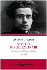 Scritti rivoluzionari. Dal biennio rosso al Congresso di Lione (1919-1926) book