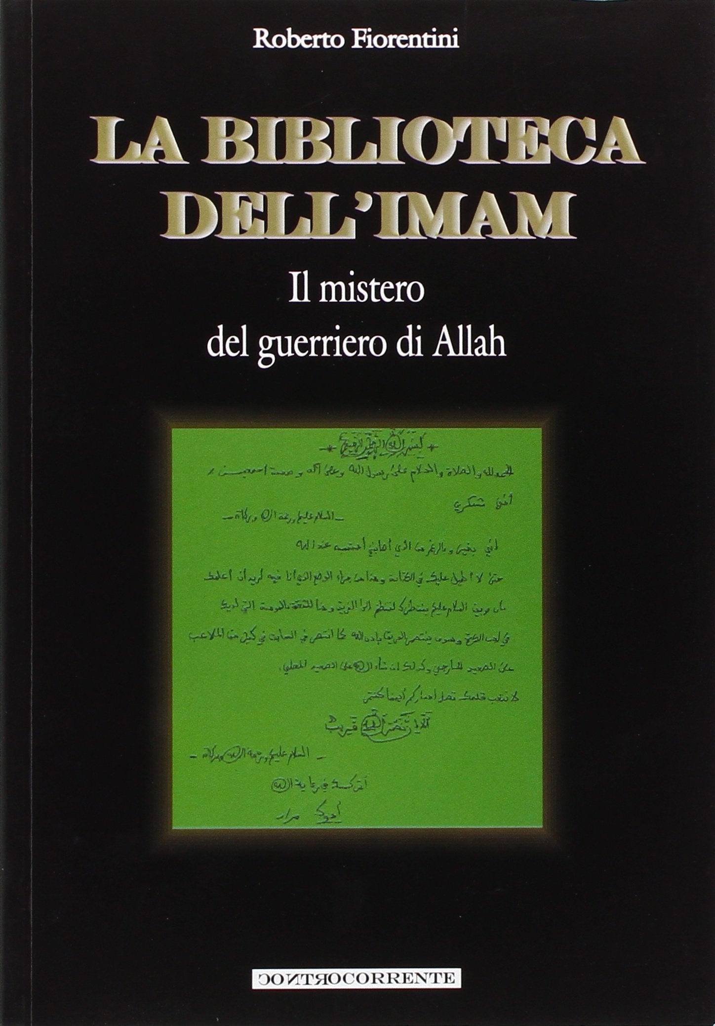 La biblioteca dell'Imam. Il mistero del guerriero di Allah book
