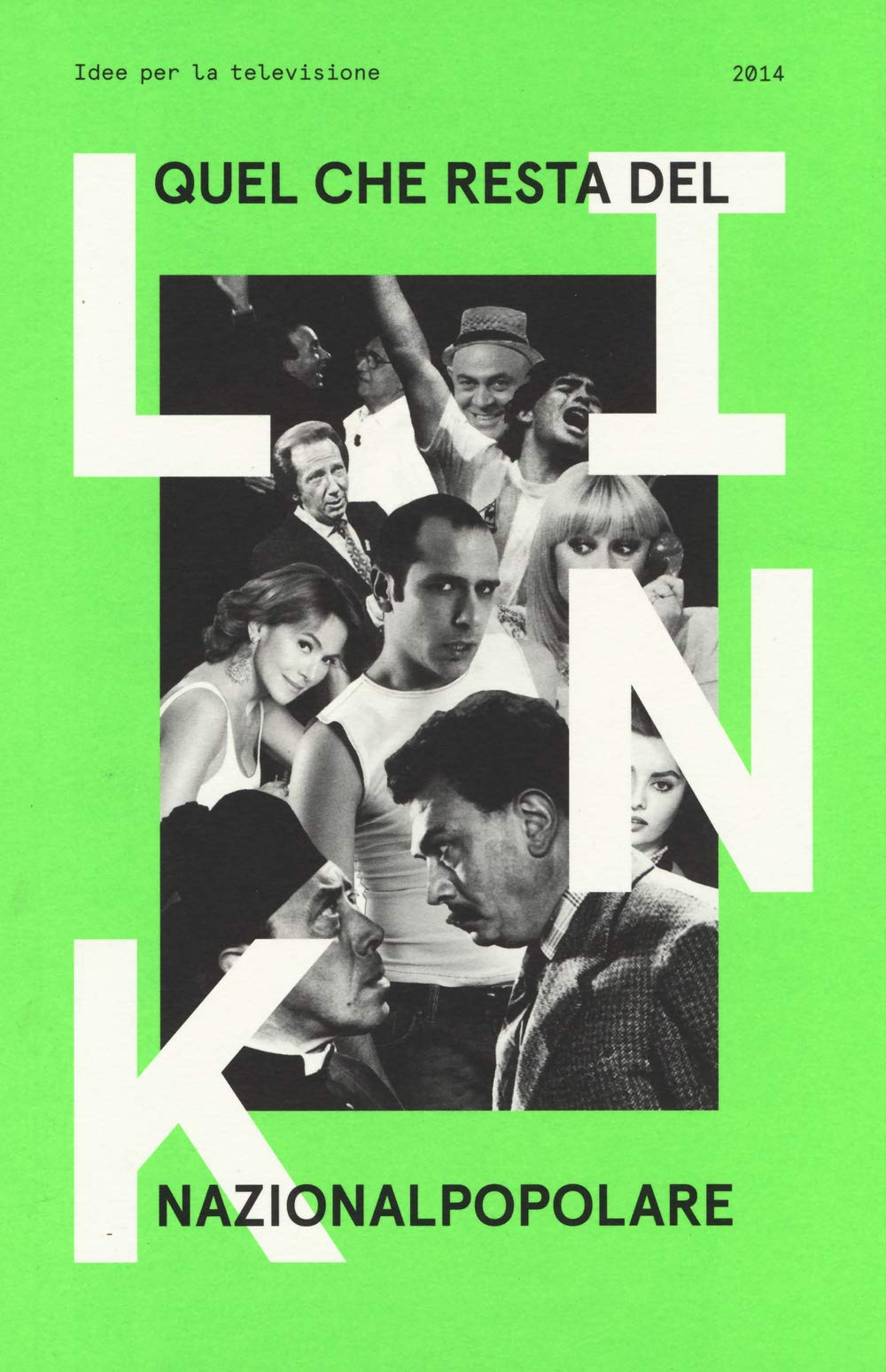 Link. Idee per la televisione. Quel che resta del nazionalpopolare (Vol. 16) book