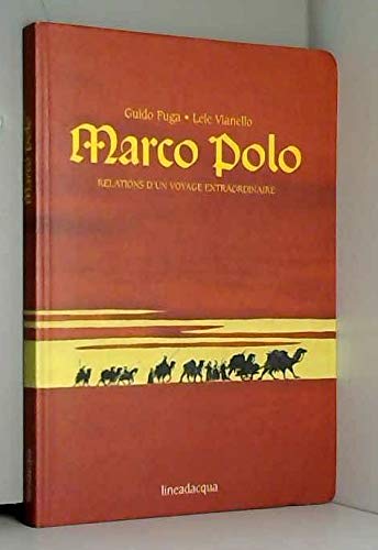 Marco Polo. Relations d'un voyage extraordinaire book