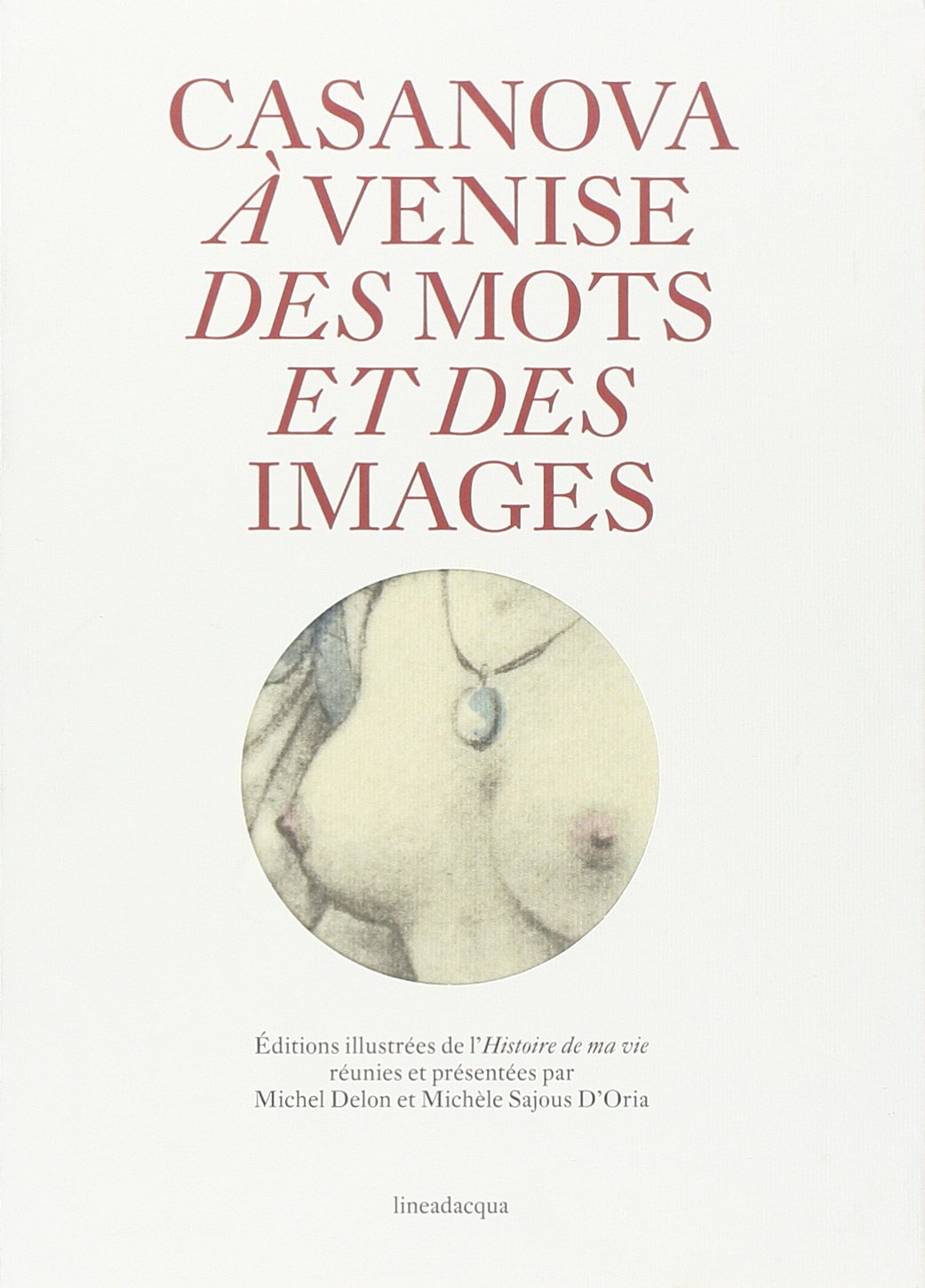 Casanova à Venise. Des mots et des images Contemporary literature