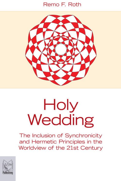 Holy wedding. The inclusion of synchronicity and hermetic principles in the worldview of the 21st century Psychology