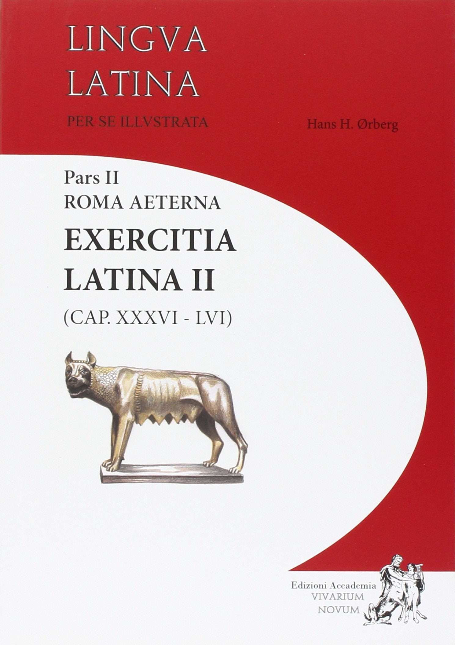 Lingua latina per se illustrata. Exercitia latina. Per i Licei e gli Ist. magistrali. Cap. XXXVI-LVI (Vol. 2) Professional & Reference Books