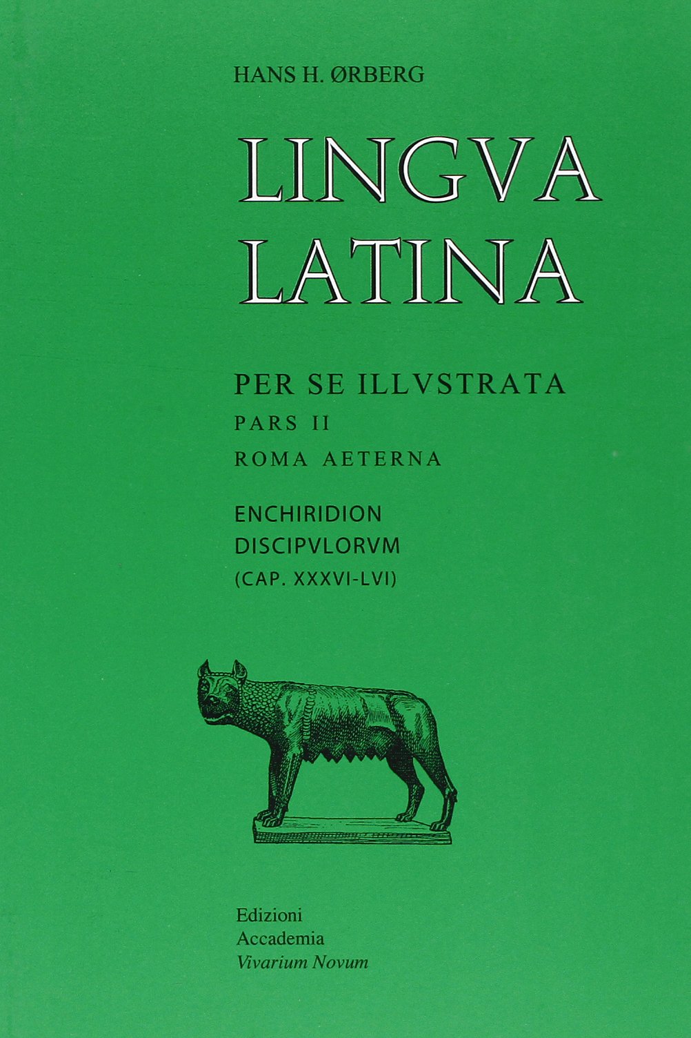 Lingua latina per se illustrata. Enchiridion discipvlorvm. Per i Licei e gli Ist. magistrali. Cap. XXXVI-LVI (Vol. 2) Professional & Reference Books