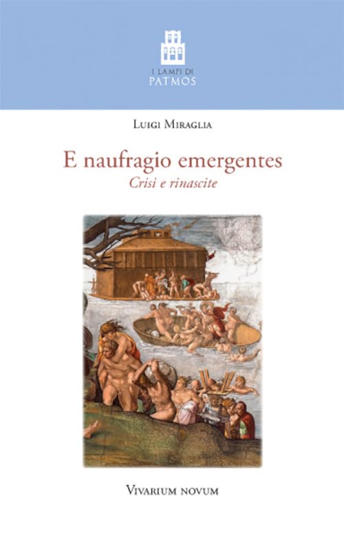 E naufragio emergentes. Crisi e rinascite Philosophy