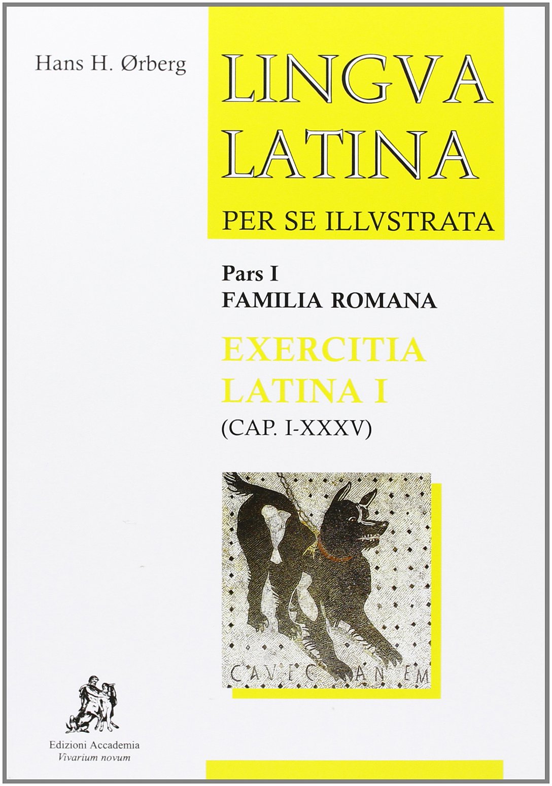 Lingua latina per se illustrata. Exercitia latina. Per i Licei e gli Ist. magistrali. Cap. I-XXXV (Vol. 1) Professional & Reference Books