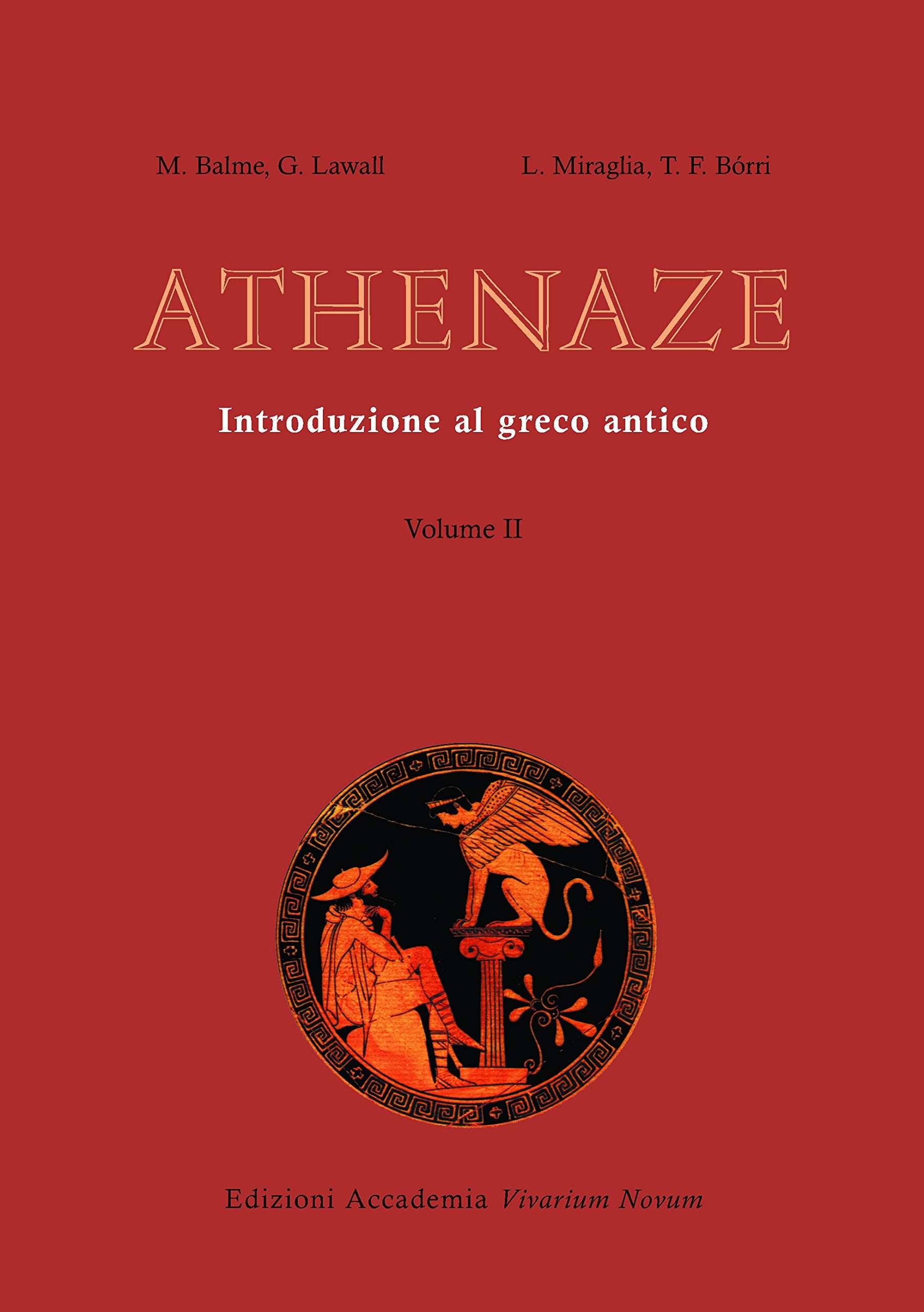Athenaze. Introduzione al greco antico. Per il Liceo classico. Con espansione online (Vol. 2) Non-fiction