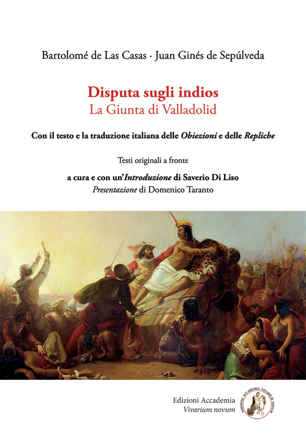 Disputa sugli indios. La Giunta di Valladolid (Fichtiana) Politics & History