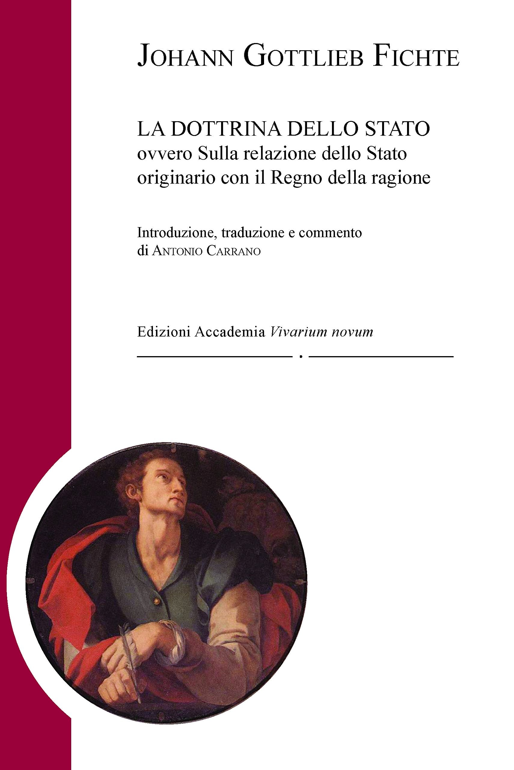 La dottrina dello Stato. Ovvero sulla relazione dello Stato originario con il regno della ragione (Fichtiana) Philosophy