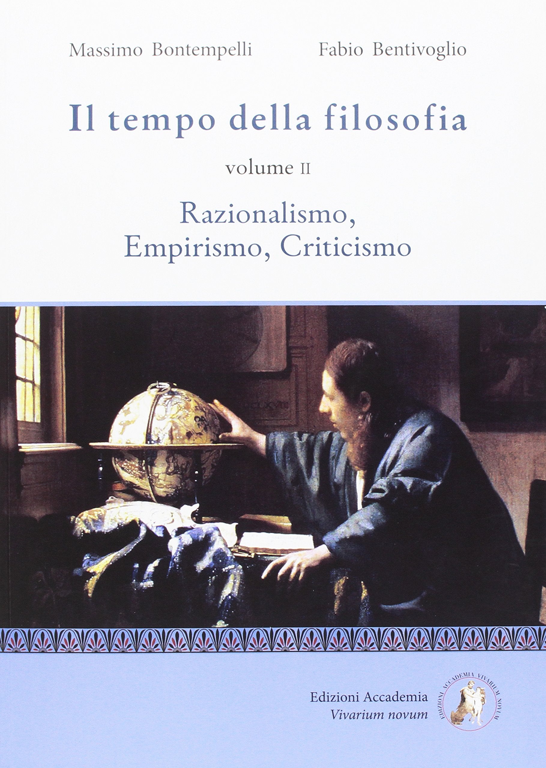 Il tempo della filosofia. Per le Scuole superiori. Con espansione online. Razionalismo, empirismo, criticismo (Vol. 2) Professional & Reference Books