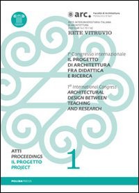 Il progetto di architettura fra didattica e ricerca. Con DVD. Il progetto (Vol. 1) Architecture
