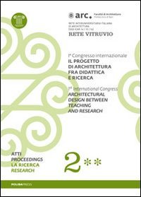 Il progetto di architettura fra didattica e ricerca. Con DVD. La ricerca (Vol. 2/2) Architecture