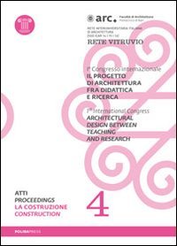 Il progetto di architettura fra didattica e ricerca. Con DVD. La costruzione (Vol. 4) Architecture
