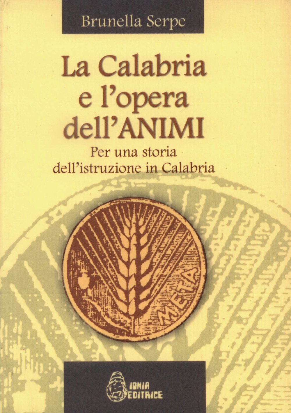 La Calabria e l'opera dell'ANIMI. Per una storia dell'istruzione in Calabria book