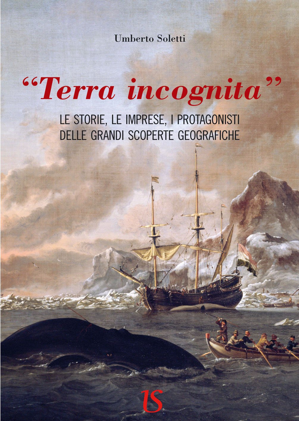 «Terra incognita». le storie, le imprese, i protagonisti delle grandi scoperte geografiche Geology & Geography