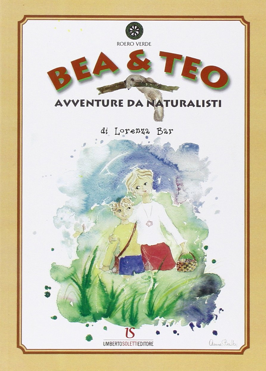 Bea & Teo. Avventure da naturalisti book