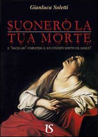 Suonerò la tua morte. Il «Macellaio» completerà il suo concerto scritto col sangue? book